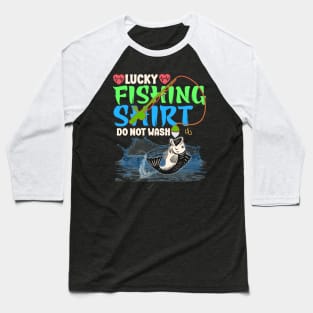 Lucky Fishing Shirt Do Not wash Baseball T-Shirt